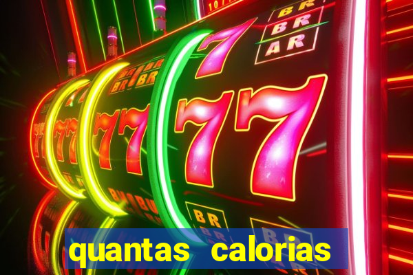 quantas calorias tem um xeque mate